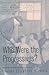 Who Were the Progressives? (Historians at Work)