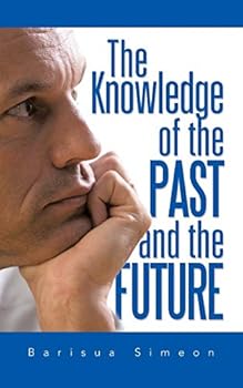 Paperback The Knowledge of the Past and the Future Book
