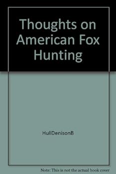 Hardcover Thoughts on American Fox-Hunting Book