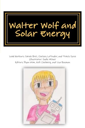  Walter Wolf and Solar Energy