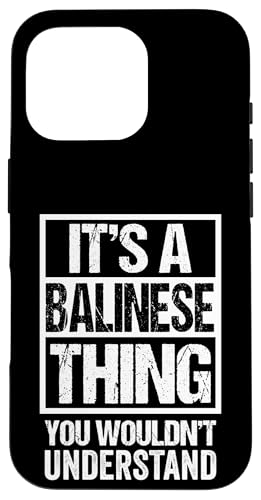 Funny Balinese Quote It's A Balinese Thing Cat Lover �X�}�z�P�[�X iPhone 16 Pro �p