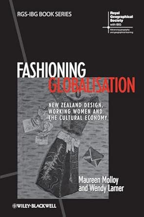 Fashioning Globalisation: New Zealand Design, Working Women and the Cultural Economy book cover