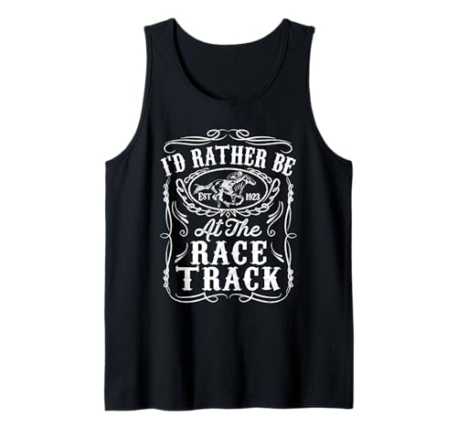 Id Rather Be At The Race Track Funny Horse Racing Derby Gift Tank Top
