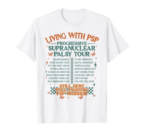 Progressive Supranuclear Palsy Living with PSP Awareness T-Shirt