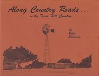 Along Country Roads... In the Texas Hill County (Signed) B002DWIRNK Book Cover