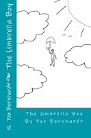 The Umbrella Boy 1466379545 Book Cover