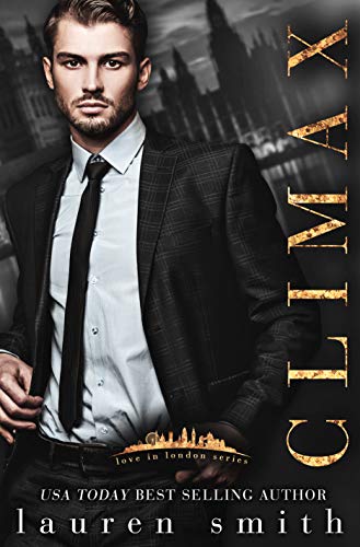 Climax (Love in London Book 3)