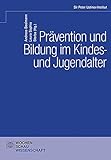 Prävention und Bildung im Kindes- und Jugendalter: Vorurteilen begegnen, Toleranz stärken (Sir Peter Ustinov Institut)