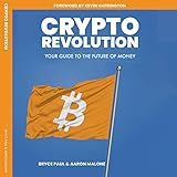 Crypto Revolution: Your Guide to the Future of Money