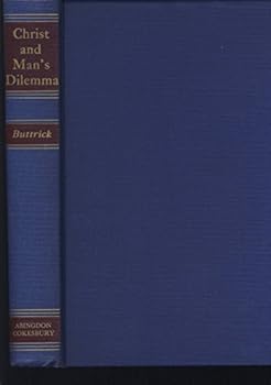 Christ and Man's Dilemma