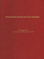 Stalwarts South of the Border B00K1CNVUI Book Cover