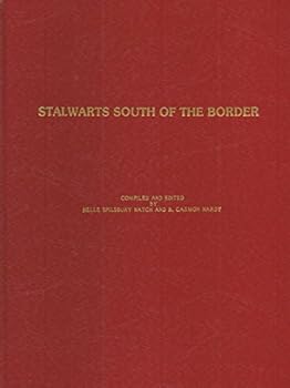 Stalwarts South of the Border