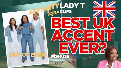 Out of Eden&rsquo;s Amazing British Accent! | Best UK Accent Ever? 🤩 Lady T Meets 4