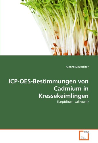 ICP-OES-Bestimmungen von Cadmium in Kressekeimlingen: (Lepidium sativum)