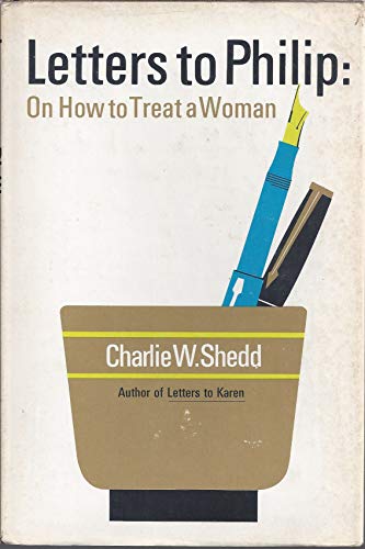 Letters to Philip: On How to Treat a Woman 0385012101 Book Cover