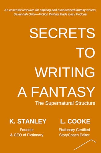 Secrets to Writing a Fantasy (Write Novels That Sell Book 4)