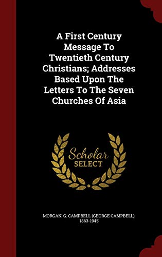 A First Century Message To Twentieth Century Ch... 1296581136 Book Cover