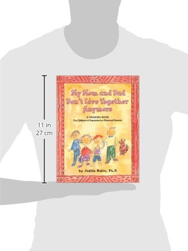 My Mom and Dad Don't Live Together Anymore: A Drawing Book for Children of Separated or Divorced Parents