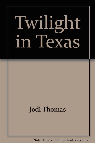 Twilight in Texas 0739416375 Book Cover