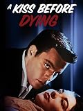  A Kiss Before Dying