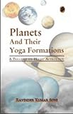 Planets and their Yoga Formations