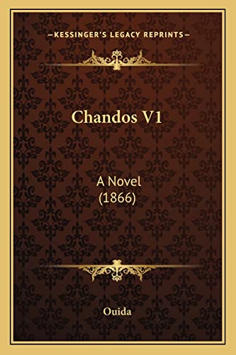 Chandos V1: A Novel (1866)