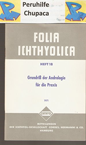 Grundriß der Andrologie für die Praxis, Folia ichthyolica, Heft 18