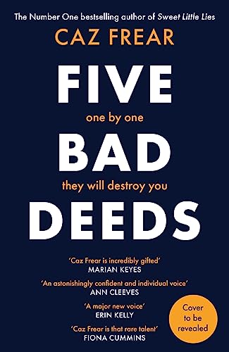 Five Bad Deeds: One By One They Will Destroy You . . .