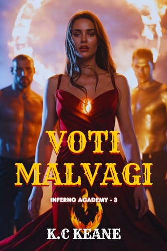 Voti malvagi: Un romanzo fantasy dark harem inverso (INFERNO ACADEMY - 3)