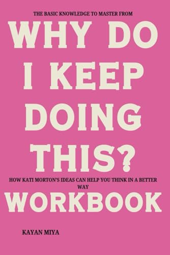 The Basic Knowledge to Master from Why Do I Keep