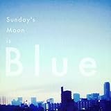 Sunday's Moon is Blue / ����PAM