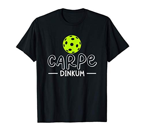 Carpe Dinkum Funny Pickleball Player Gift Pickleball Maglietta