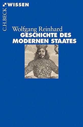Geschichte des modernen Staates: Von den Anfängen bis zur Gegenwart Geschichte des modernen Staates: Von den Anfängen bis zur Gegenwart