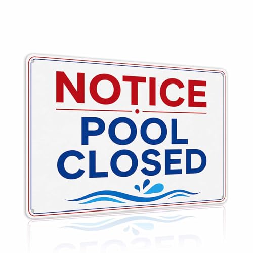 Pool Closed Notice Metal Tin Sign, Vintage Wall Decor Swimming Pool Gate Fence Deck Indoor Outdoor Rust Resistant Decor 8x12 Inch