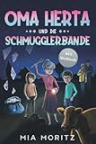 Oma Herta und die Schmugglerbande: Ein spannender Kinderkrimi für Jungen und Mädchen