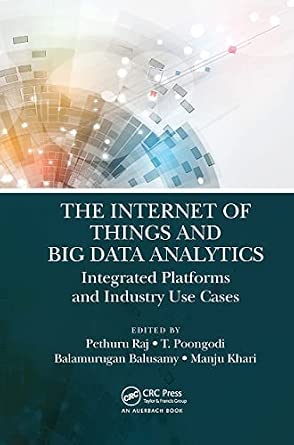 The Internet of Things and Big Data Analytics: Integrated Platforms and Industry Use Cases-Wow! eBook
