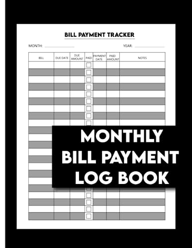 Monthly Bill Payment Log Book: Financial Planner and Organizer |