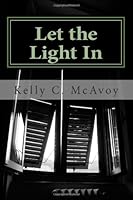 Let the Light In 1482052237 Book Cover
