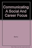 Communicating A Social And Career Focus