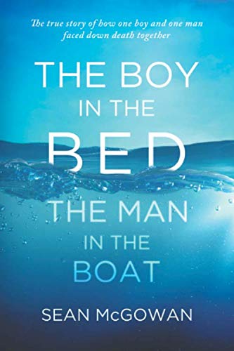 The Boy in the Bed The Man in the Boat