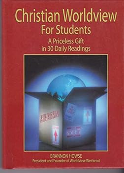 Hardcover Christian Worldview for Students, A Priceless Gift in 30 Daily Readings Book