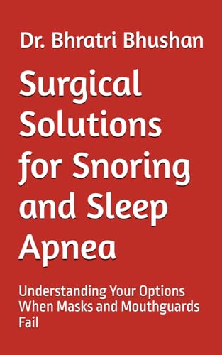 Surgical Solutions for Snoring and Sleep Apnea: Understanding Your Options