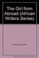 The Girl from Abroad (African Writers Series ; 158) 0435901583 Book Cover