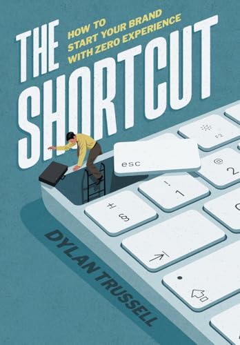 The Shortcut: How To Start Your Brand With Zero Experience