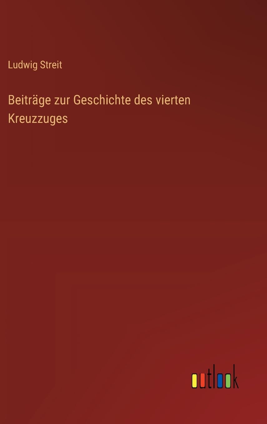 Beiträge zur Geschichte des vierten Kreuzzuges