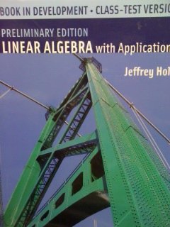 Preliminary Edition Linear Algebra with Applications