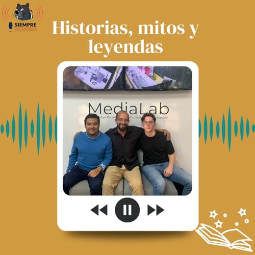 Siempre Panteras T.3 E.7: Historia, mitos y leyendas siempre panteras ft Arturo.