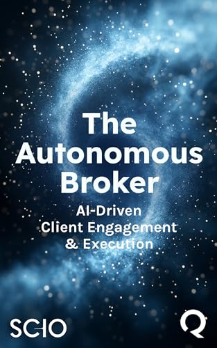 The Autonomous Broker: AI-Driven Client Engagement & Execution