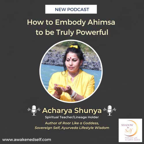 How to Embody Ahimsa to be Truly Powerful Podcast Por  arte de portada