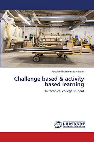 Challenge based & activity based learning: On technical college student